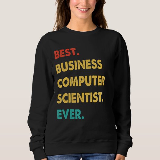 Retro Best Business Computer Scientist Ever Trui (Voorkant)
