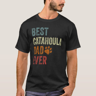 Retro Best Catahoula Dad Ever Dog Papa Father's Da T-shirt