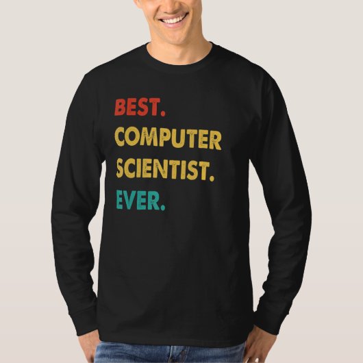 Retro Best Computer Scientist Ever T-shirt (Voorkant)