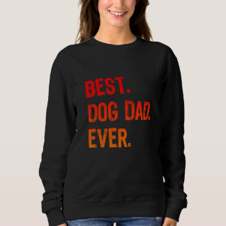 Retro Best Dog Dad Ever Cool  Daddy Trui
