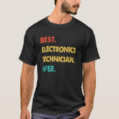 Retro Best Electronics Technicus Ever T-shirt (Voorkant)
