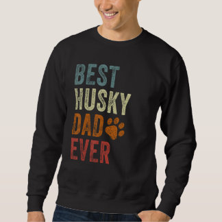 Retro Best Husky Dad Ever Siberian Husky Papa Fath Trui