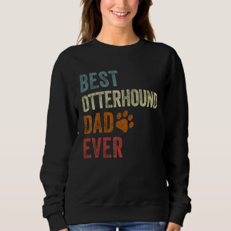 Retro Best Otterhound Dad Ever Otterhound Papa Fat Trui