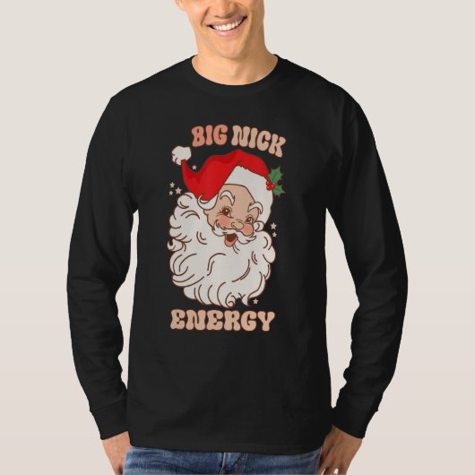 Retro Big nick energy Santa Chirstmas 2022 T-shirt (Voorkant)