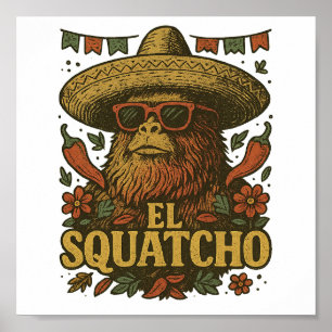 Retro Bigfoot Cinco de Mayo Hoed El Squatcho Poster
