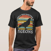 Retro Birder Funny Pigeon , gemakkelijk te bereike T-shirt (Voorkant)