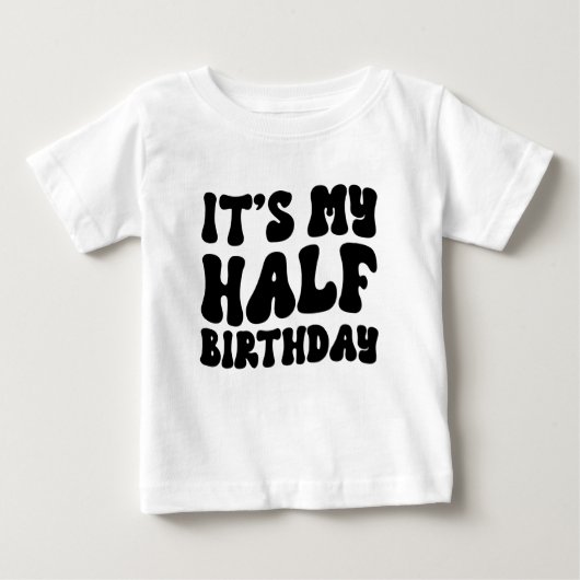 Retro Black is mijn halve verjaardag 6 maanden mij (Voorkant)