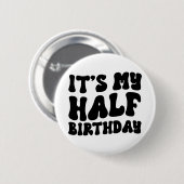Retro Black is mijn halve verjaardag 6 maanden mij Ronde Button 5,7 Cm (Voorkant /achterkant)