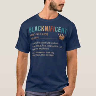 Retro Blacknificant Definition African Melanin Bla T-shirt