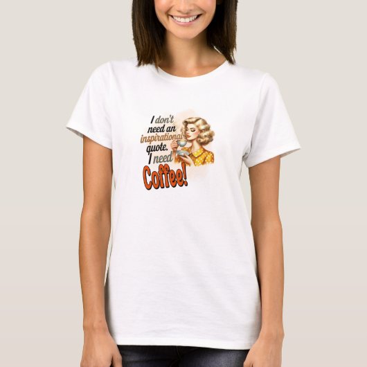Retro blonde vrouw ik heb behoefte aan grappige ko t-shirt (Voorkant)