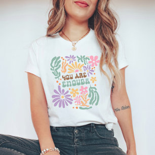 Retro Boho Bloemen Je bent genoeg geestelijke gezo T-shirt