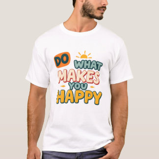 Retro Boho "Doe Wat Je Gelukkig Maakt" grappige T- T-shirt