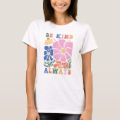 Retro Boho Floral Motivation Quote - Wees altijd v T-shirt (Voorkant)