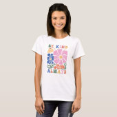 Retro Boho Floral Motivation Quote - Wees altijd v T-shirt (Voorkant volledig)