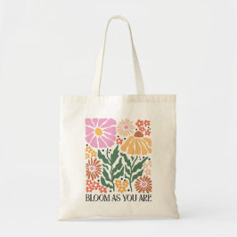 Retro Boho Floral Quote Bloom as you are Tote Bag