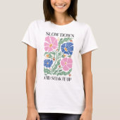 Retro Boho Floral Quote vertragen en genieten van  T-shirt (Voorkant)