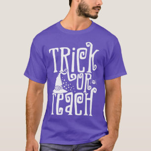Retro Boho Style Trick of Teach Funny Teacher Hall T-shirt