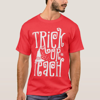 Retro Boho Style Trick of Teach Funny Teacher Hall T-shirt