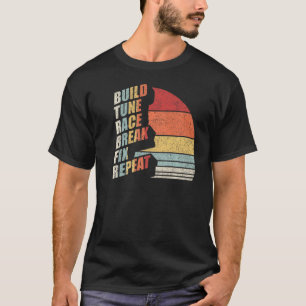  retro Bouw Tune Race Break Fix Herhaal auto T-shirt