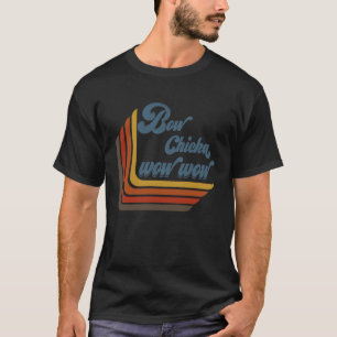 Retro Bow Chicka Wow Wow T-shirt