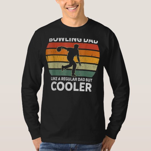 Retro Bowling Dad Like A Regular Dad But Cooler T-shirt (Voorkant)