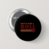 Retro Bowling Zo Rol Ik T Shirt Ronde Button 5,7 Cm (Voorkant /achterkant)