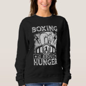 Retro Boxing Is About Hunger Boxer Boxing  Kickbox Trui (Voorkant)