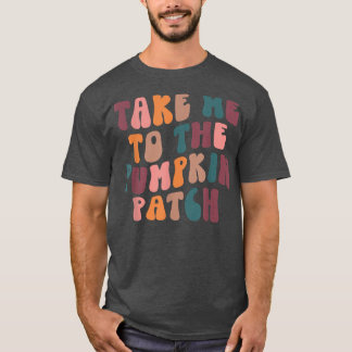 Retro Breng me naar de pompoen voor een fijne Herf T-shirt