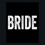 Retro Bridal Bachelorette Party Matc Poster<br><div class="desc">Retro Bride Bridal Bachelorette Party Matching</div>