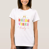 Retro Bride Vibes Aangepaste naam Bachelorette Par T-shirt (Voorkant)