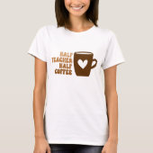 Retro Brown Half Teacher Half Koffee Women's T-shirt (Voorkant)