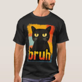 Retro Bruh Cat Funny Meme Design T-shirt (Voorkant)