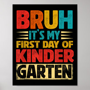 Retro Bruh Mijn Eerste Dag Kleuterschool Terug Naa Poster