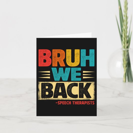 Retro Bruh We Back Logopedisten Grappig Terug Naar Kaart (Voorkant)