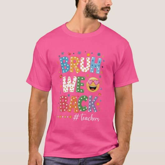 Retro Bruh We Back Teachers T-shirt - Cool eerste (Voorkant)