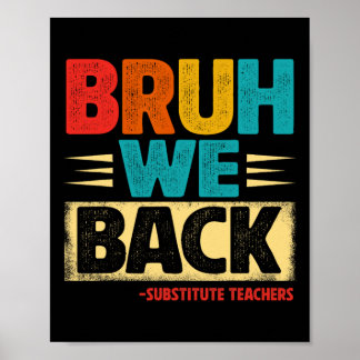 Retro Bruh We zijn terug Vervangende Docenten Funn Poster