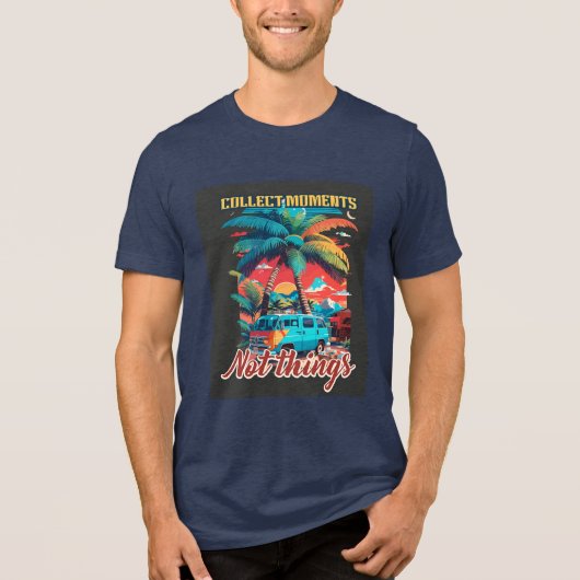 Retro Camper Van Travel Quote Tri-Blend Shirt (Voorkant)