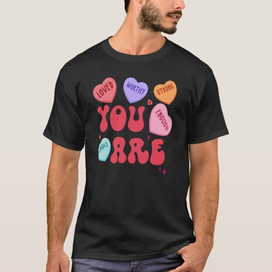 Retro Candy Heart Teacher Valentine's Day You Enou T-shirt (Voorkant)