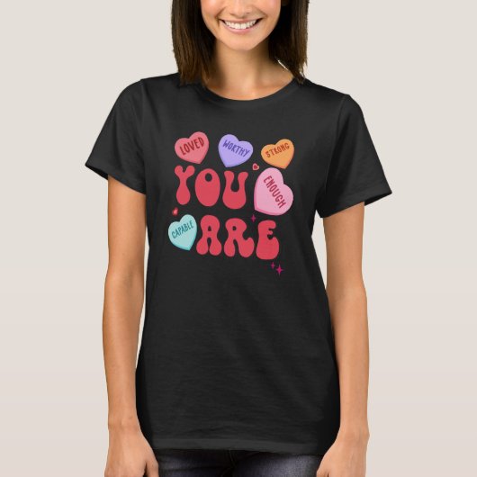 Retro Candy Heart Teacher Valentine's Day You Enou T-shirt (Voorkant)
