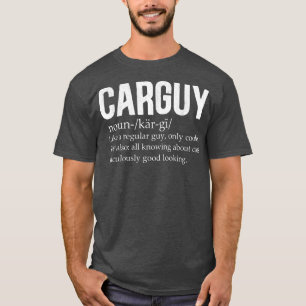 Retro Carguy Funny Car Guy Definition Gear Head T-shirt