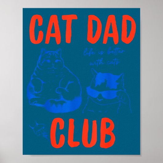 Retro Cat Dad Club Life Is Better With Cats Funny  Poster (Voorkant)