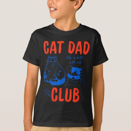 Retro Cat Dad Club Life Is Better With Cats Funny  T-shirt (Voorkant)
