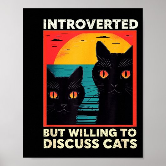 Retro Cat Funny Introverted But Willing To Discuss Poster (Voorkant)