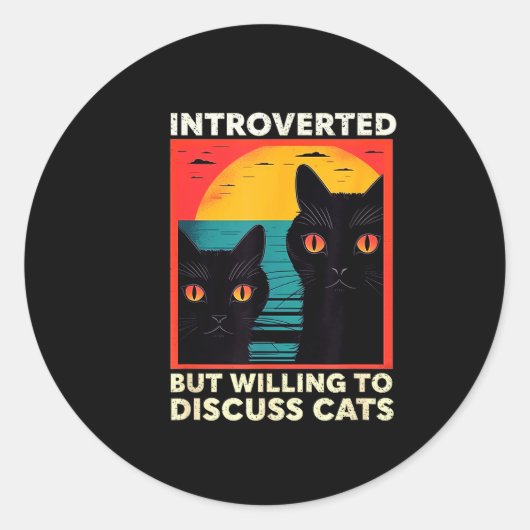 Retro Cat Funny Introverted But Willing To Discuss Ronde Sticker (Voorkant)
