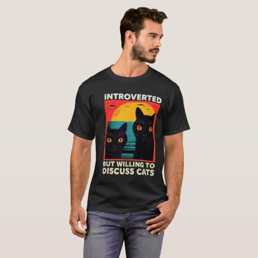 Retro Cat Funny Introverted But Willing To Discuss T-shirt (Voorkant volledig)