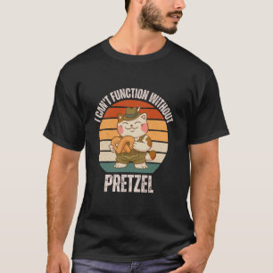 Retro Cat Ik kan niet functioneren zonder Pretzel T-shirt