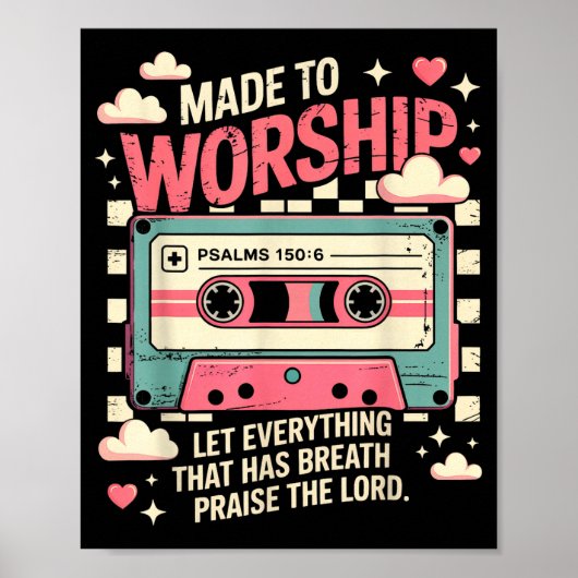 Retro Cette Made To Worship Psalms 150_6 Christian Poster (Voorkant)