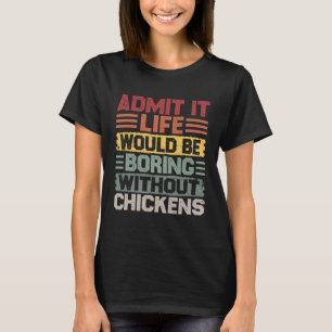 Retro Chicken Builder Life zou saai zijn zonder T-shirt