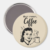 Retro Coffee First Magnet (Voorkant / Achterkant)