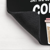 Retro Coffee Humor How To Make Me Do Anything  Muismat (Hoek)